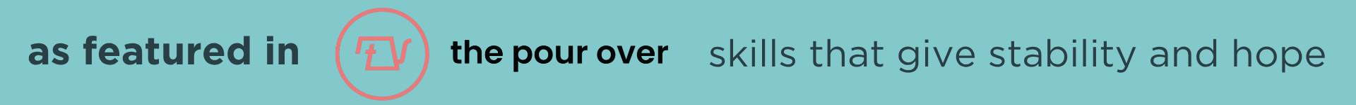 The Pour Over Landing Page Headers